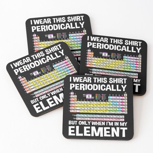 Item preview, Periodic Table of Elements - Funny Saying designed and sold by ScienceCorner.
