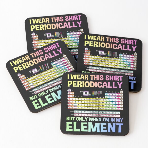 Item preview, Periodic Table of Elements - Funny Saying designed and sold by ScienceCorner.