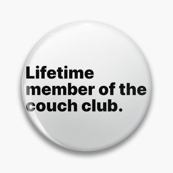 Item preview, Lifetime member of the couch club designed and sold by ThingsOnTees.