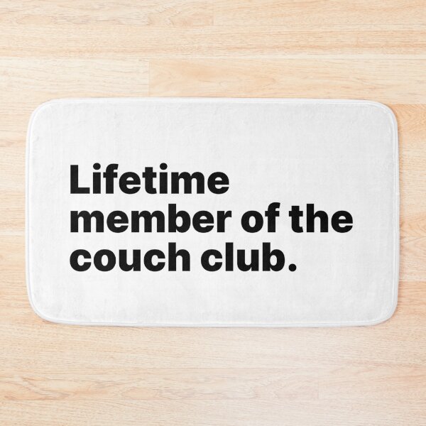 Item preview, Lifetime member of the couch club designed and sold by ThingsOnTees.