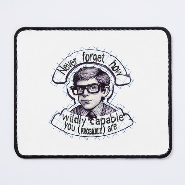 Item preview, Never Forget How Wildly Capable You (probably) Are- Funny- Sarcastic- de motivational designed and sold by SomniferumWars.