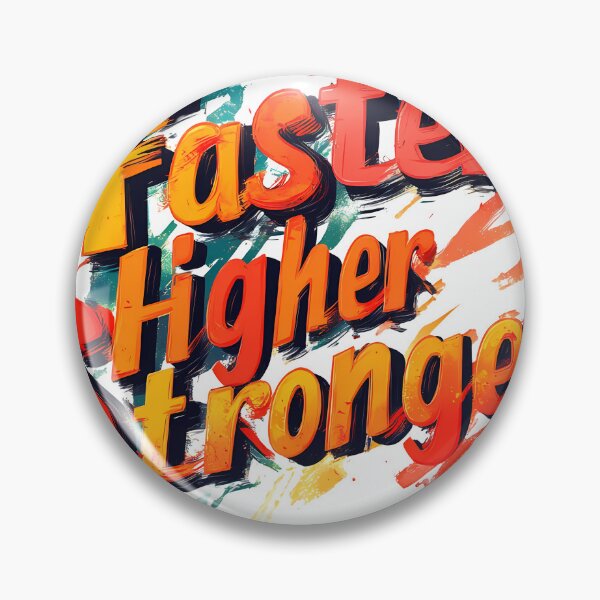 Item preview,  Motivational Text: Faster Higher Stronger designed and sold by Areebanawab.