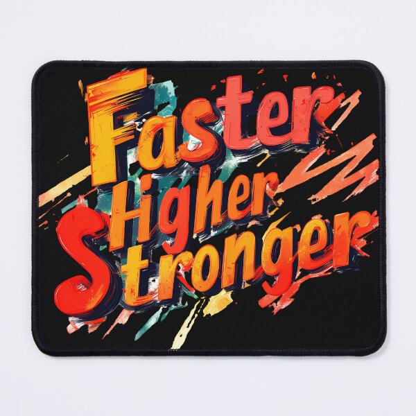 Item preview,  Motivational Text: Faster Higher Stronger designed and sold by Areebanawab.