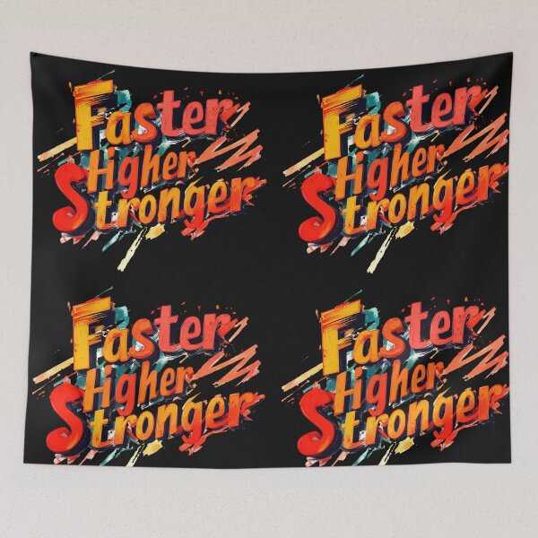 Item preview,  Motivational Text: Faster Higher Stronger designed and sold by Areebanawab.