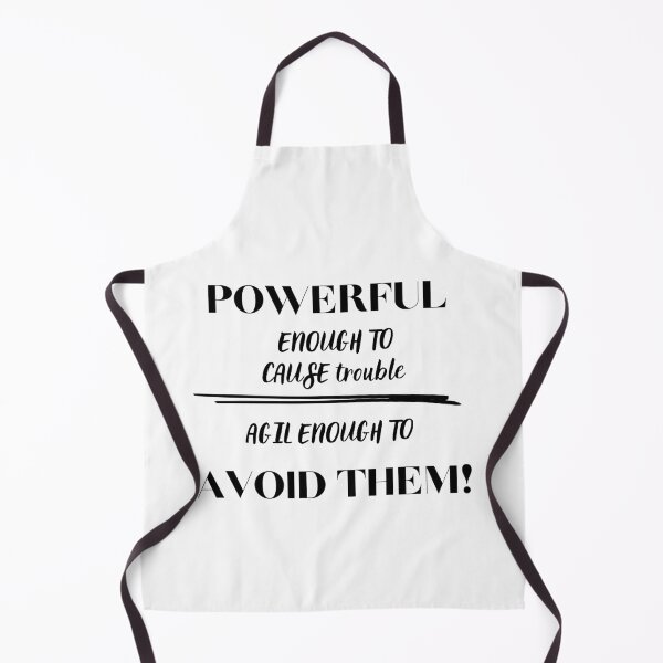 Item preview, Motivating text for a t-shirt, Powerful enough to cause trouble - agil enough to avoid them. designed and sold by Lunaria Arts.