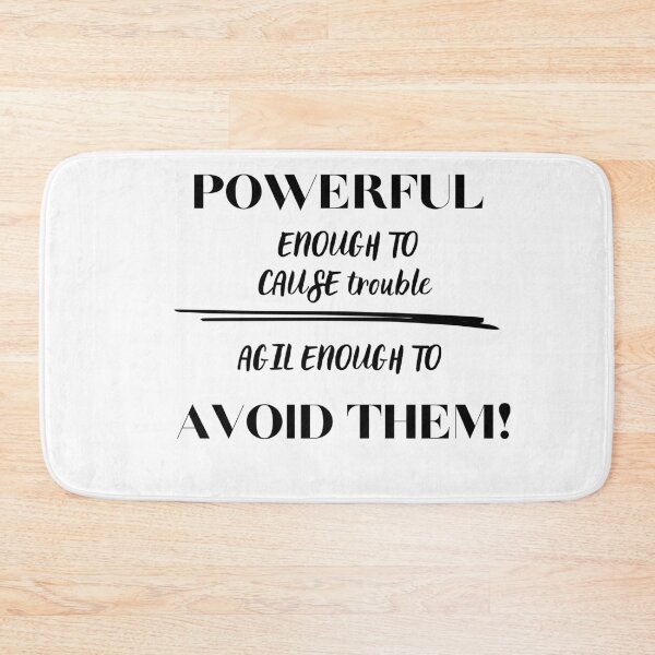 Item preview, Motivating text for a t-shirt, Powerful enough to cause trouble - agil enough to avoid them. designed and sold by Lunaria Arts.