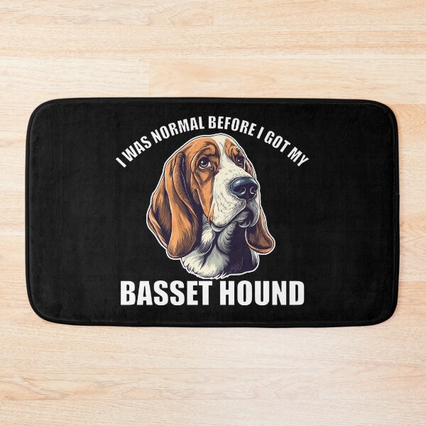 Item preview, I Was Normal Before I Got My Basset hound designed and sold by Proteinmalac.