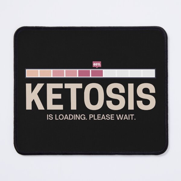 Item preview,  Ketosis Is Loading Please Wait Funny Keto Diet designed and sold by Anniko Art Studio.
