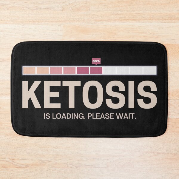 Item preview,  Ketosis Is Loading Please Wait Funny Keto Diet designed and sold by Anniko Art Studio.