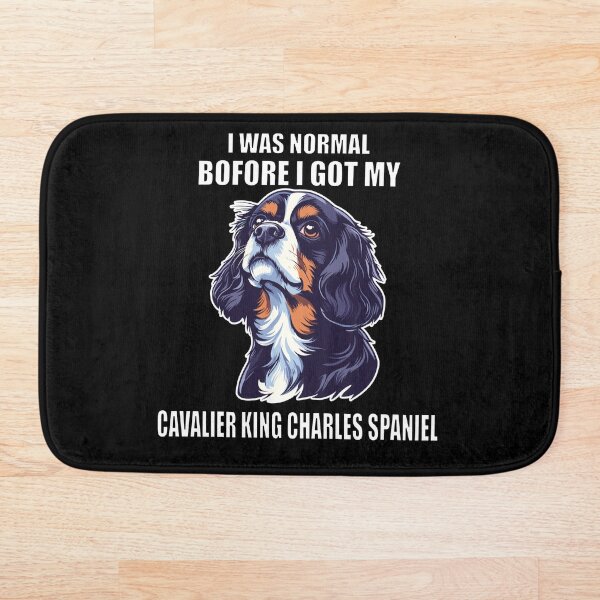Item preview, Yo era normal antes de tener mi Cavalier King Charles Spaniel designed and sold by Proteinmalac.