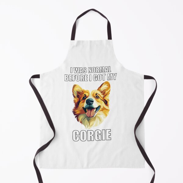 Item preview, I Was Normal Before I Got My Corgie designed and sold by Proteinmalac.