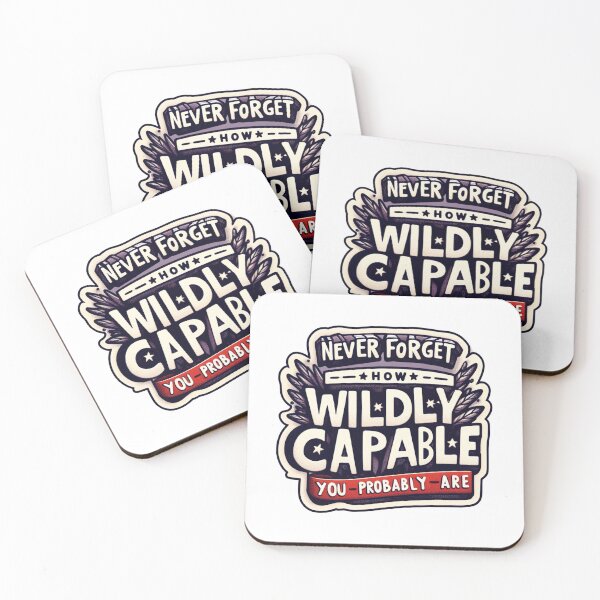 Item preview, Never Forget How Wildly Capable You (probably) Are- Funny- Sarcastic- de motivational designed and sold by SomniferumWars.