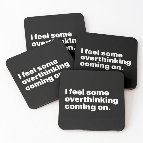 Item preview, I feel some overthinking coming on designed and sold by ThingsOnTees.