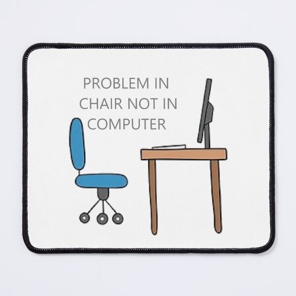 Item preview, IT funny PICNIC Problem in Chair not computer. designed and sold by hardingcarl2.