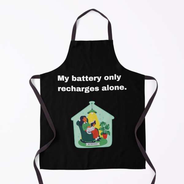 Item preview, My Battery Only Recharges Alone - Introvert Quote Design designed and sold by Creastore.