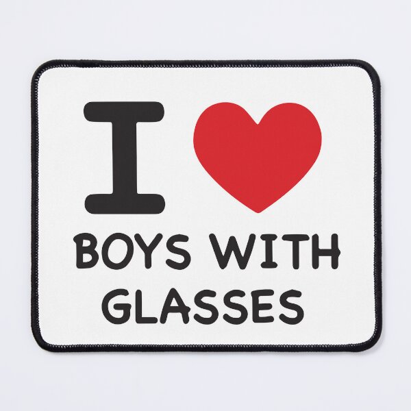 Item preview, I love boys with glasses designed and sold by BrownHorse90s.