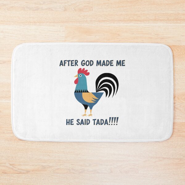 Item preview, After God made me, he said Tada, funnyfits70, Humor, Funny,  designed and sold by FunnyFits70.