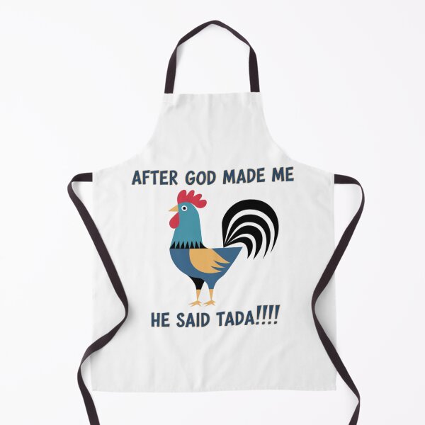 Item preview, After God made me, he said Tada, funnyfits70, Humor, Funny, designed and sold by FunnyFits70.