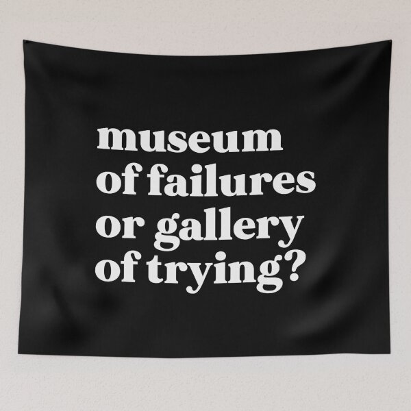 Item preview, Museum of failures or gallery of trying designed and sold by weirdly weird.