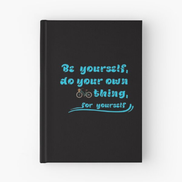Item preview, Be yourself, do your own thing,for yourself designed and sold by Jummydesign.
