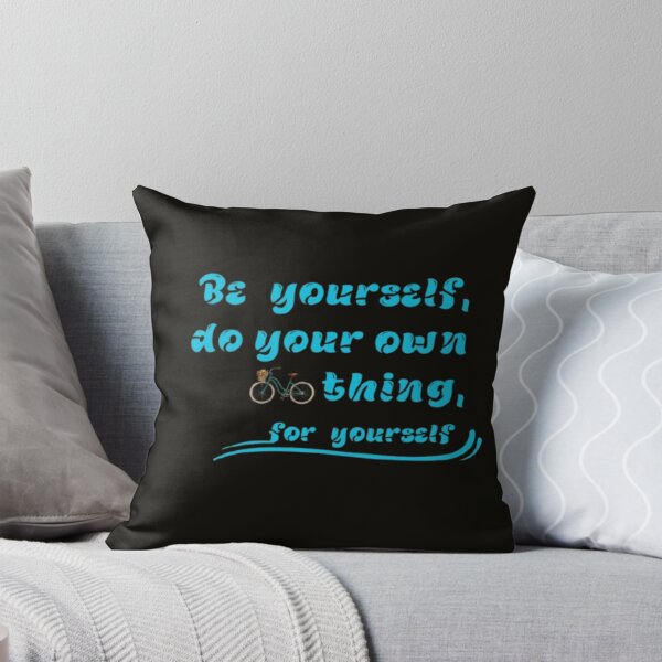 Item preview, Be yourself, do your own thing,for yourself designed and sold by Jummydesign.