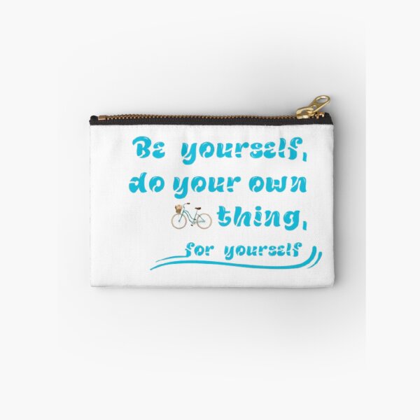 Item preview, Be yourself, do your own thing,for yourself designed and sold by Jummydesign.