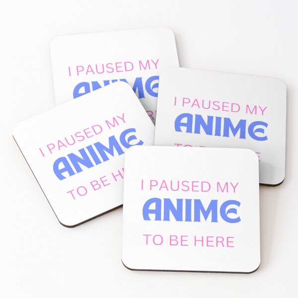 Item preview, I paused my anime to be here designed and sold by ThriveTrinity.