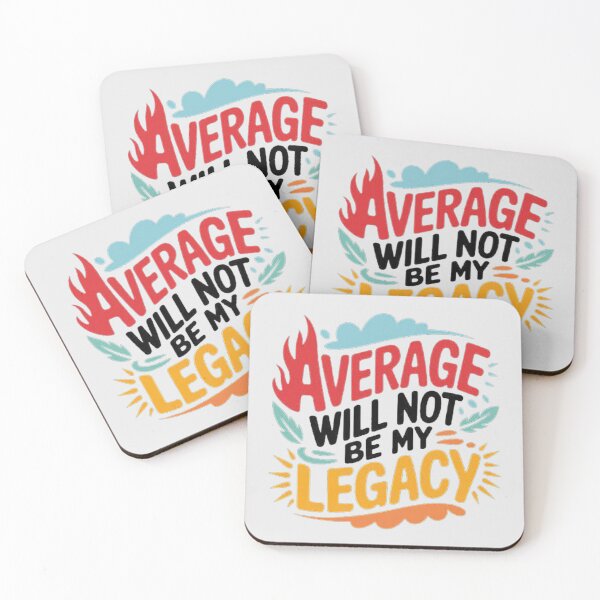 Item preview, Average Will Not Be My Legacy - Motivational Quote Design designed and sold by love3617.