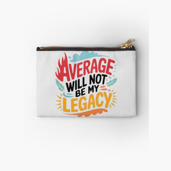 Item preview, Average Will Not Be My Legacy - Motivational Quote Design designed and sold by love3617.