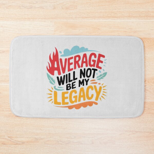 Item preview, Average Will Not Be My Legacy - Motivational Quote Design designed and sold by love3617.
