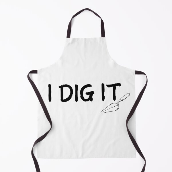 Item preview, I Dig It designed and sold by TrineNielsen.