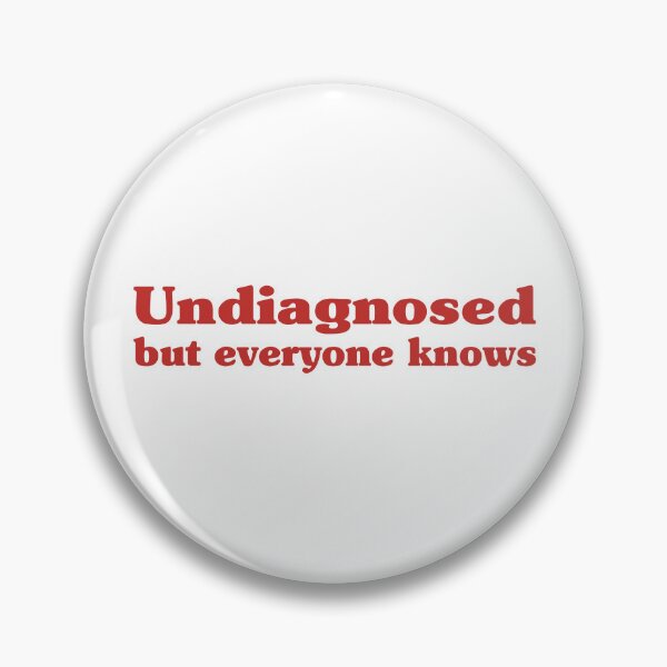 Item preview, Undiagnosed But Everyone Knows  designed and sold by My Kozy Shoppe.