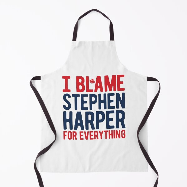 Item preview, I BLAME STEPHEN HARPER FOR EVERYTHING designed and sold by Mclickster.