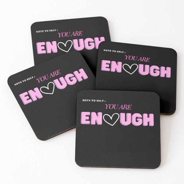 Item preview, YOU ARE ENOUGH cute design designed and sold by LeesClose123.