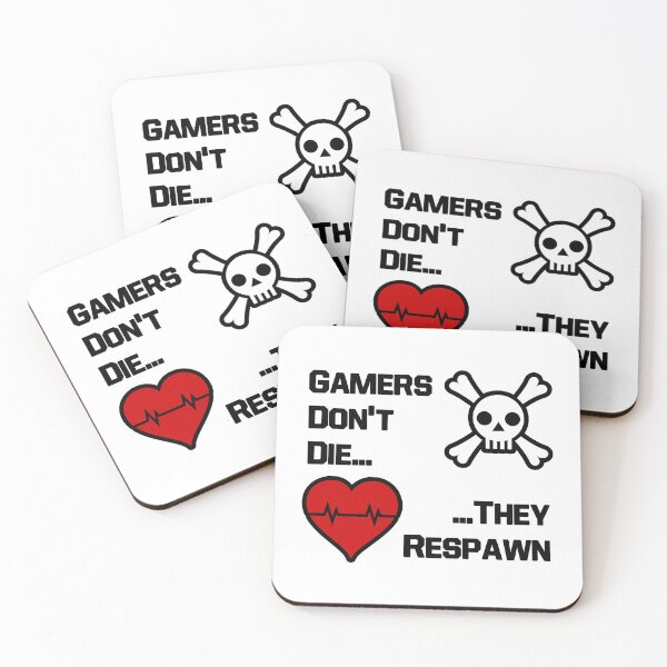 Item preview, Gamers don't die... They respawn Statement design designed and sold by AM-Hobby-Hub.