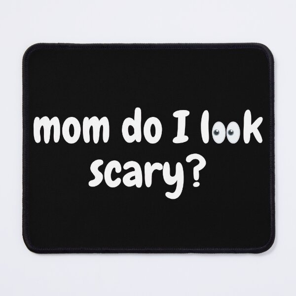 Item preview, Mom Do I Look Scary? Aesthetic Funny Gifts For Halloween designed and sold by PientkaArt.
