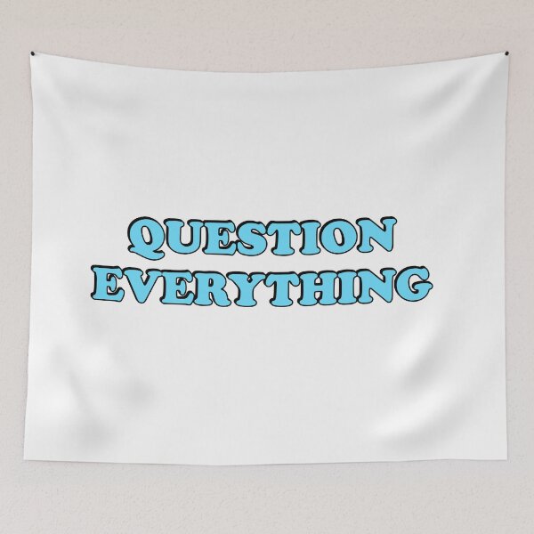 Item preview, Question everything designed and sold by Inspirationmotivation.