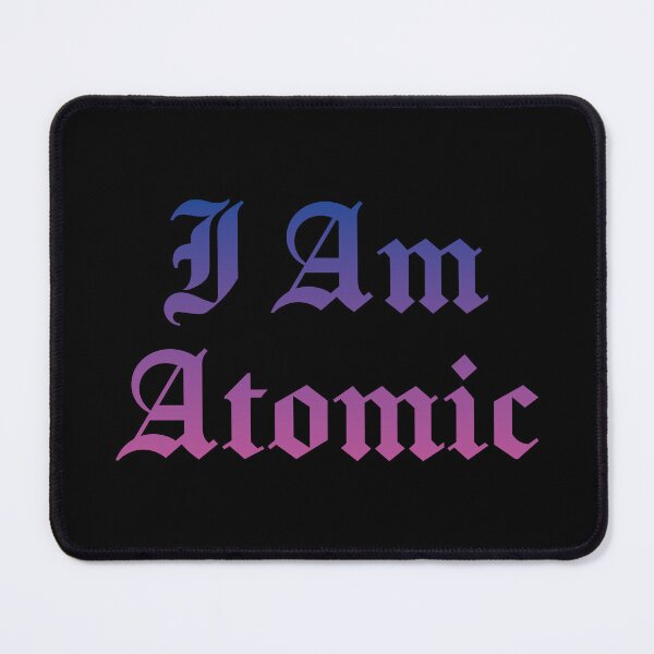 Item preview, I Am Atomic (Colour Text) designed and sold by STUDIO-72.