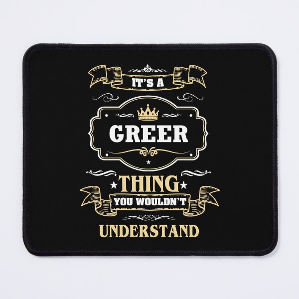 Item preview, It Is A Greer Thing You Wouldn't Understand Greer Name Shirt designed and sold by GensBarlow.