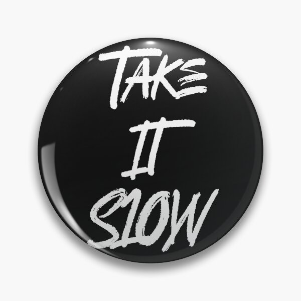 Item preview, Take It Slow designed and sold by BoldImpDes.