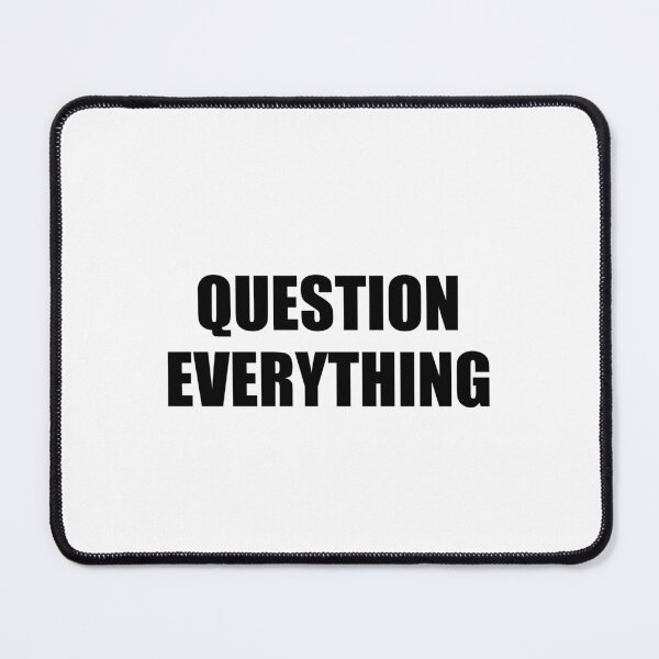 Item preview, Question everything designed and sold by Inspirationmotivation.