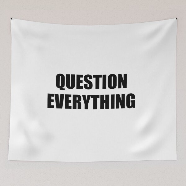 Item preview, Question everything designed and sold by Inspirationmotivation.