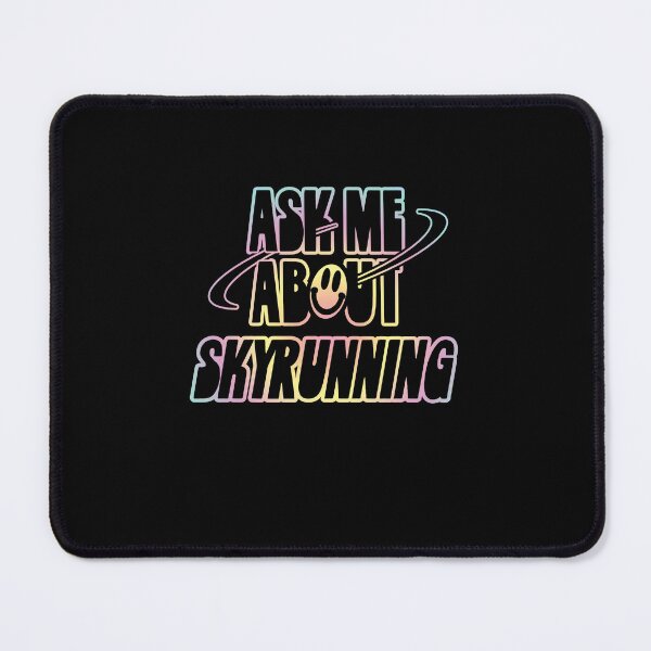 Item preview, Ask Me About Skyrunning designed and sold by orlumbuspirate.