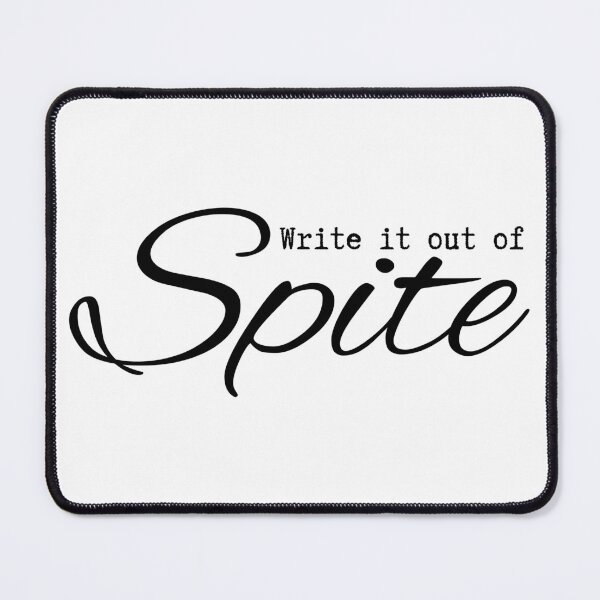 Item preview, Write it out of Spite designed and sold by auDHDesigns.