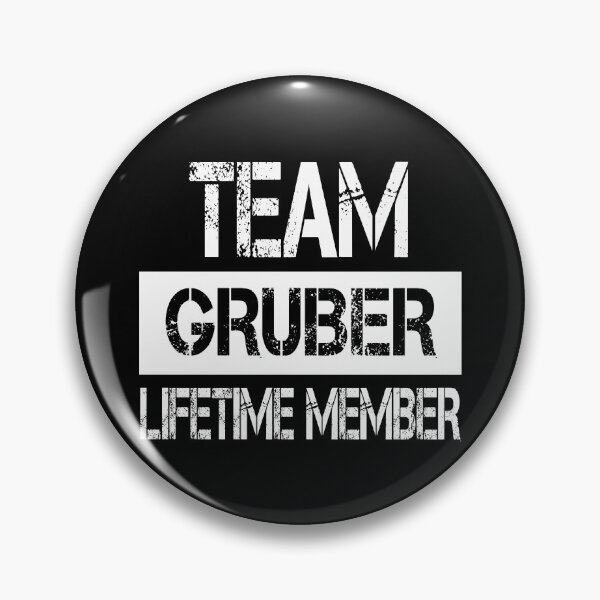 Item preview, Gruber Name Gruber Lifetime member designed and sold by Opera-Dan.