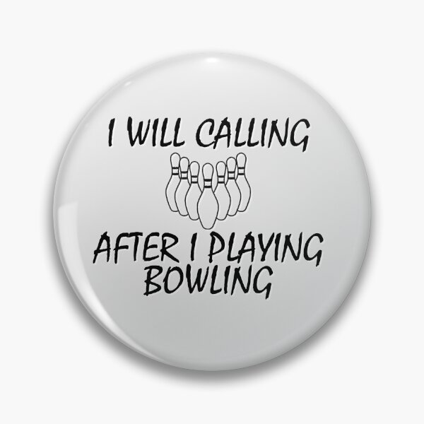 Item preview, I Will Call After I Play Bowling – Funny Bowling & Sports Design – Bowling Lover Gift designed and sold by sednalafandy79.