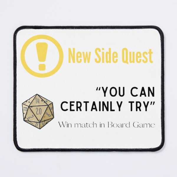 Item preview, You Can Certainly Try Board Games designed and sold by Merch-Kitsune.