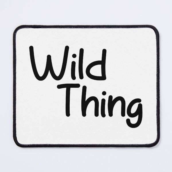 Item preview, wild thing designed and sold by designing01Ar3.