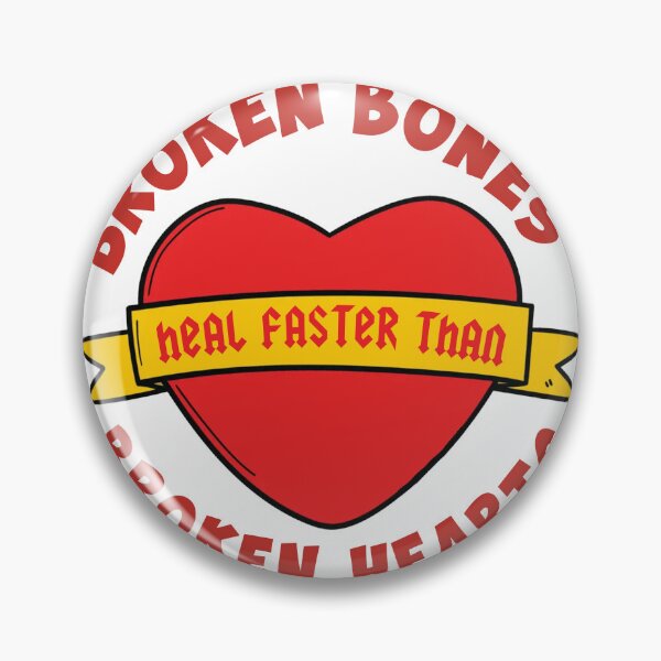 Item preview, Broken Bones Heal Faster Than Broken Hearts designed and sold by joshpincus.