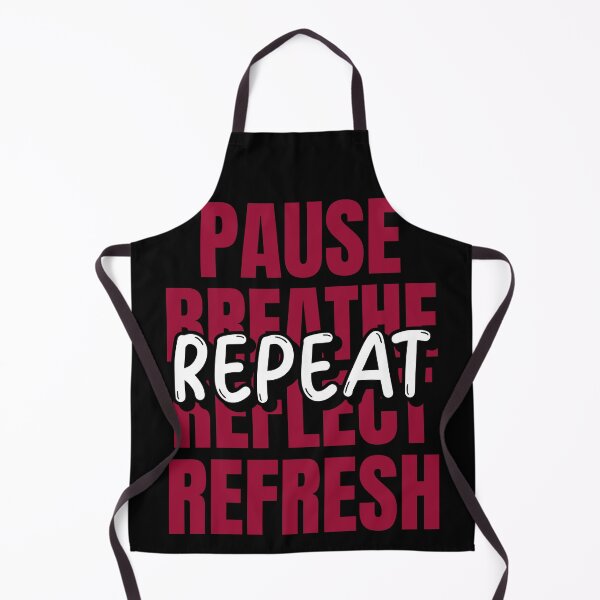Item preview, Pause. Breathe. Reflect. Refresh. Repeat. designed and sold by BoldImpDes.